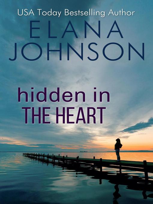 Title details for Hidden in the Heart by Elana Johnson - Available